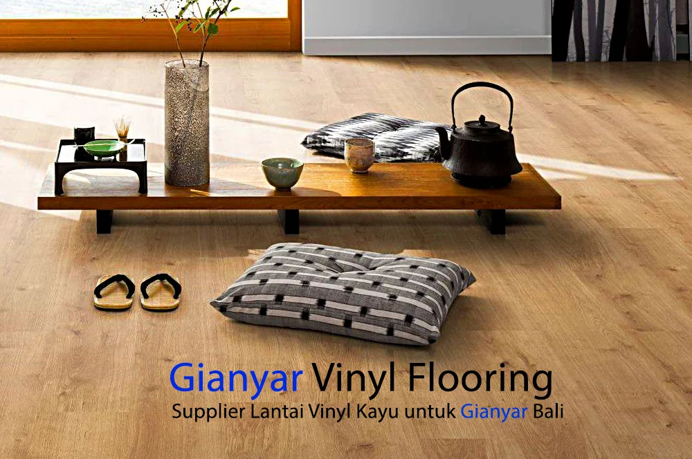 Supplier Lantai Vinyl Kayu di Gianyar Bali, Gianyar vinyl Flooring