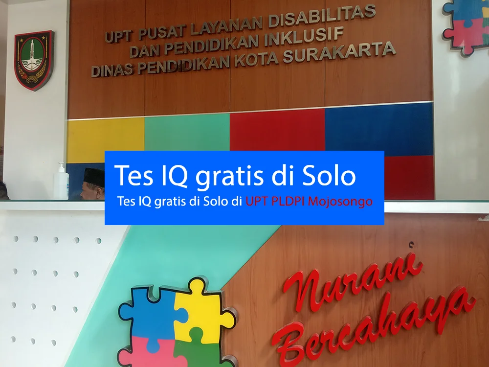 Tes IQ gratis di Solo, Layanan test IQ Anak di UPT PLDPI Mojosongo Solo