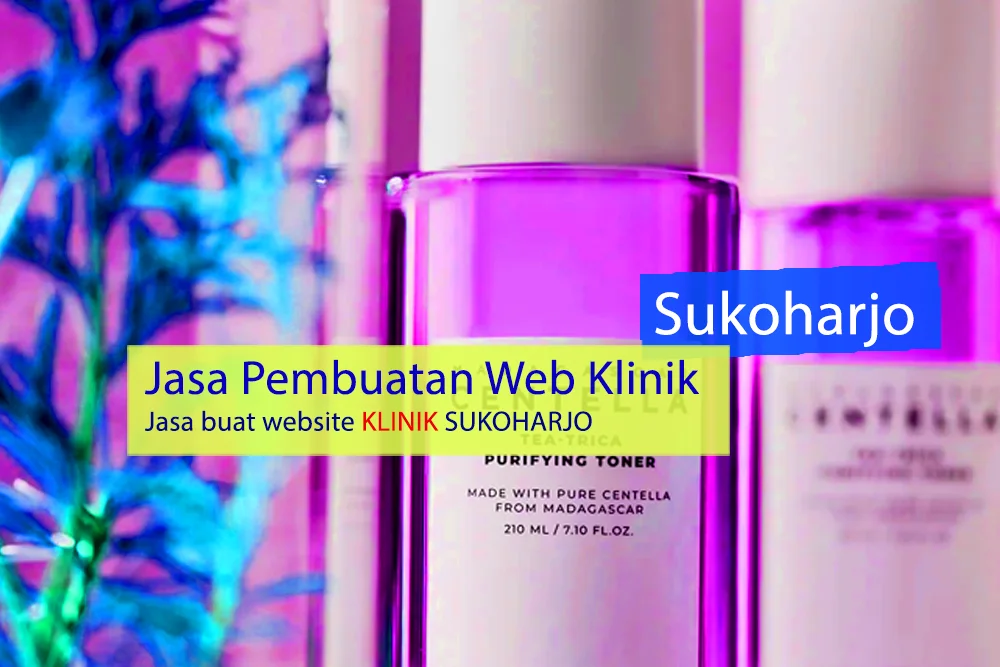 Jasa Pembuatan Web Klinik Kesehatan Sukoharjo, Klinik web design Sukoharjo