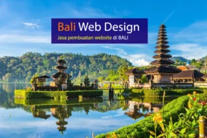 Bali web design, jasa pembuatan website Bali