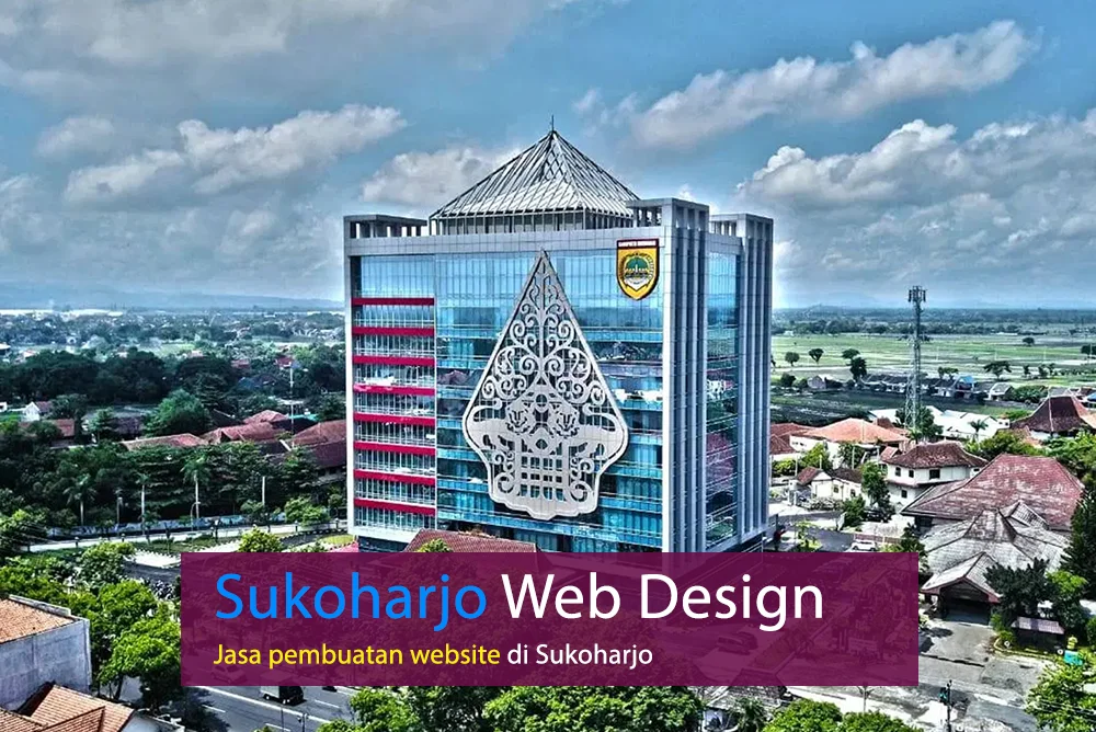 Sukoharjo web design, jasa pembuatan website Sukoharjo